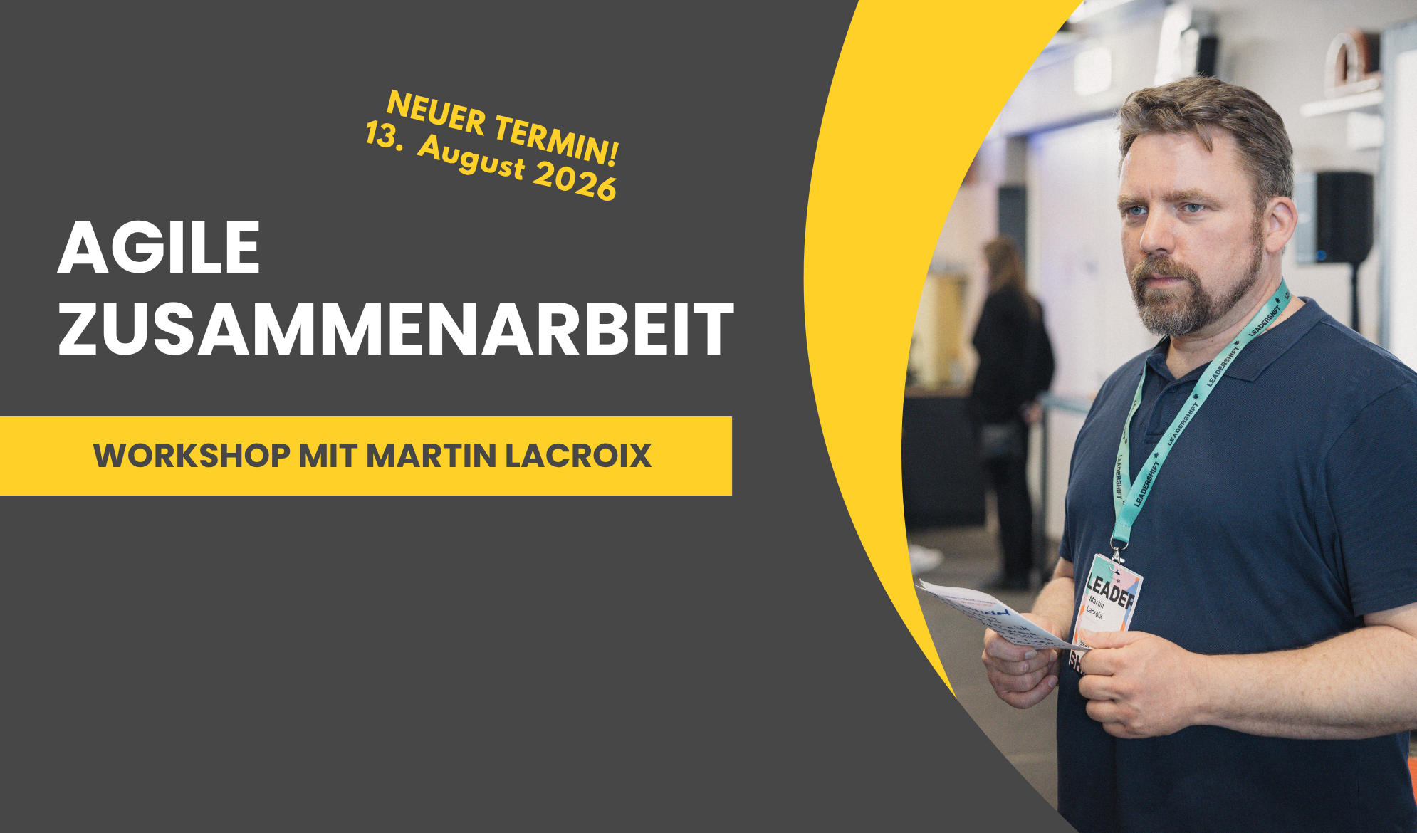 Werbebanner für die Veranstaltung "Agile Zusammenarbeit: Workshop mit Martin Lacroix" am 13. August 2026